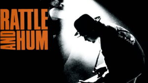 U2: Rattle and Hum
