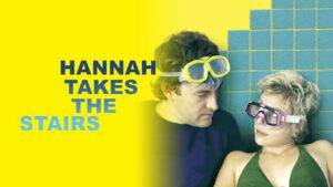 Hannah Takes the Stairs