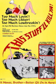 This Stuff’ll Kill Ya!