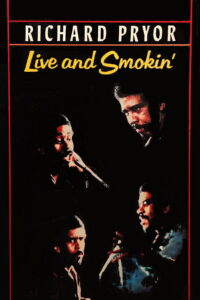 Richard Pryor: Live and Smokin’