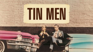 Tin Men