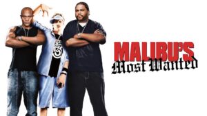 Malibu’s Most Wanted