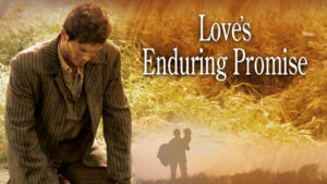 Love’s Enduring Promise