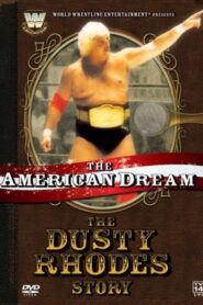 The American Dream: The Dusty Rhodes Story