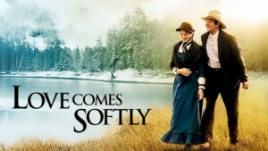 Love Comes Softly