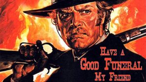 Have a Good Funeral, My Friend… Sartana Will Pay