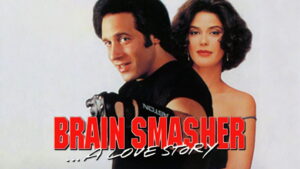 Brain Smasher… A Love Story