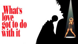 What’s Love Got to Do with It