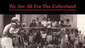 We Are All for the Fatherland