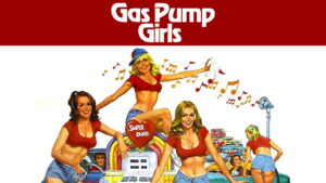 Gas Pump Girls