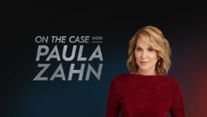 On the Case with Paula Zahn