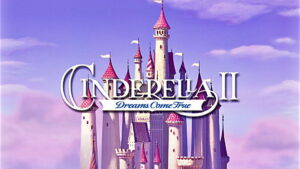 Cinderella II: Dreams Come True