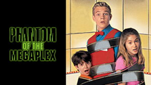 Phantom of the Megaplex