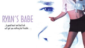 Ryan’s Babe
