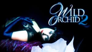 Wild Orchid II: Two Shades of Blue
