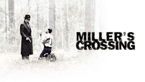 Miller’s Crossing