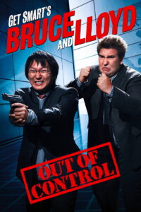Get Smart’s Bruce and Lloyd Out of Control