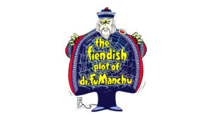 The Fiendish Plot of Dr. Fu Manchu