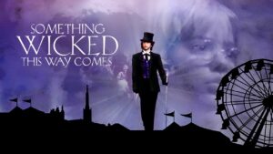 Something Wicked This Way Comes