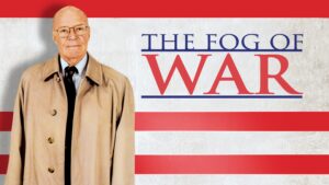 The Fog of War