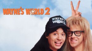 Wayne’s World 2