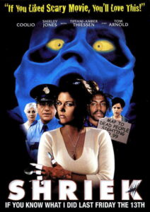 Shriek If You Know What I Did Last Friday the Thirteenth