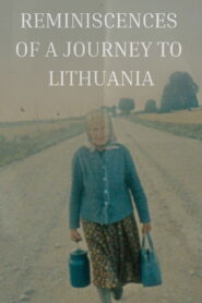 Reminiscences of a Journey to Lithuania
