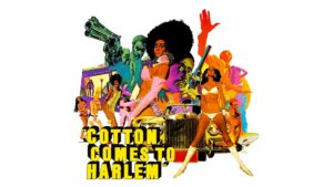 Cotton Comes to Harlem