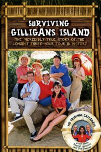 Surviving Gilligan’s Island: The Incredibly True Story of the Longest Three Hour Tour in History