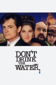 Don’t Drink the Water