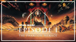 Star Wars: Episode I – The Phantom Menace