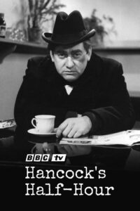 Hancock’s Half Hour