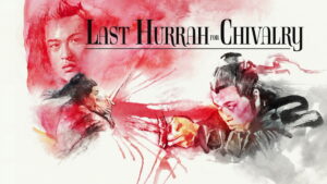 Last Hurrah for Chivalry