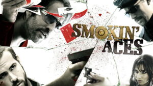 Smokin’ Aces