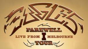 Eagles: Farewell I Tour – Live from Melbourne
