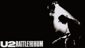 U2: Rattle and Hum