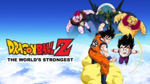 Dragon Ball Z: The World’s Strongest