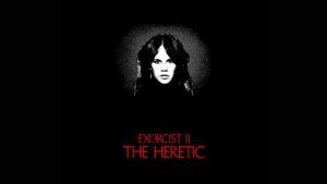 Exorcist II: The Heretic
