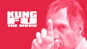 Kung Fu: The Movie