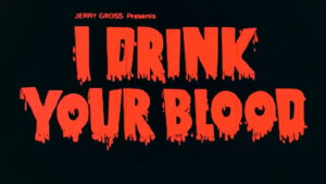 I Drink Your Blood