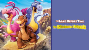 The Land Before Time XIII: The Wisdom of Friends