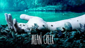 Mean Creek