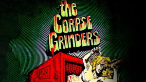 The Corpse Grinders