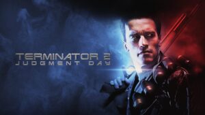 Terminator 2: Judgment Day