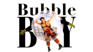 Bubble Boy