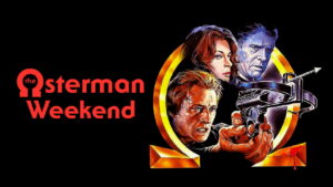 The Osterman Weekend