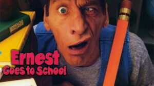 Ernest Goes to School