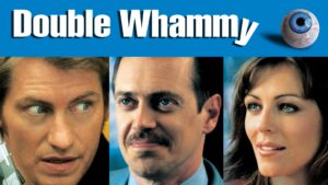 Double Whammy