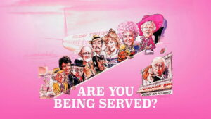 Are You Being Served? The Movie