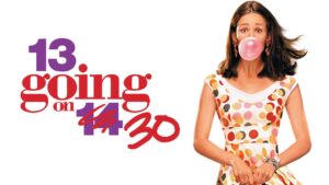 13 Going on 30